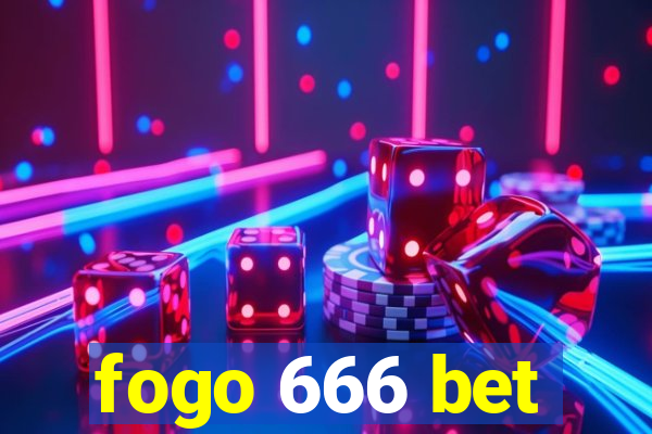 fogo 666 bet