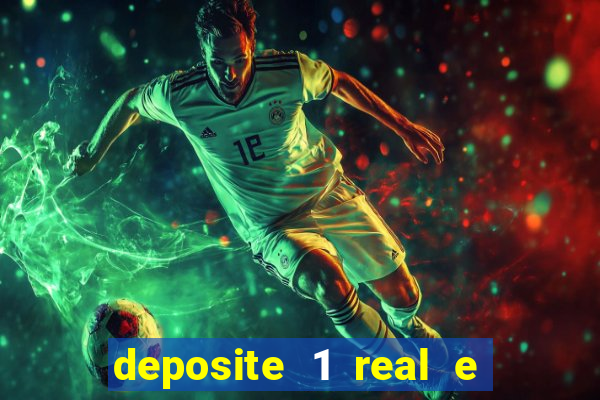 deposite 1 real e ganhe 20