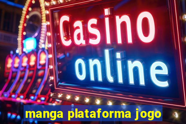 manga plataforma jogo