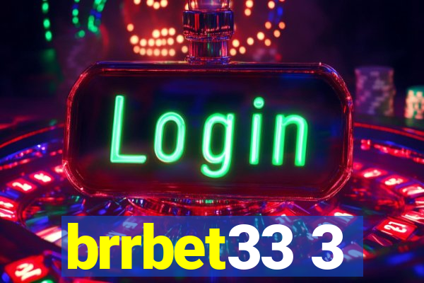 brrbet33 3