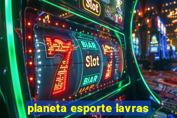 planeta esporte lavras