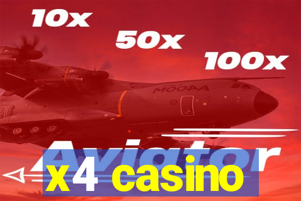 x4 casino