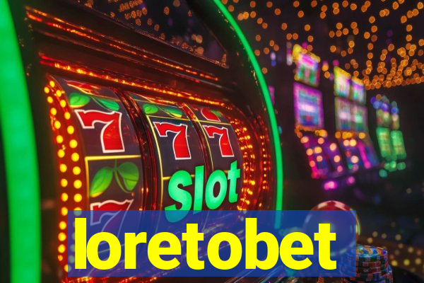 loretobet