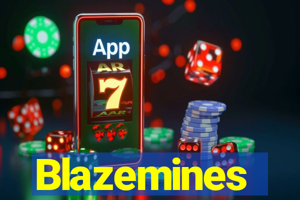 Blazemines