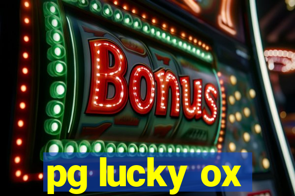 pg lucky ox