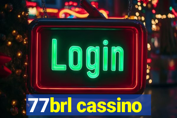 77brl cassino