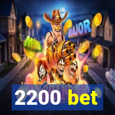 2200 bet