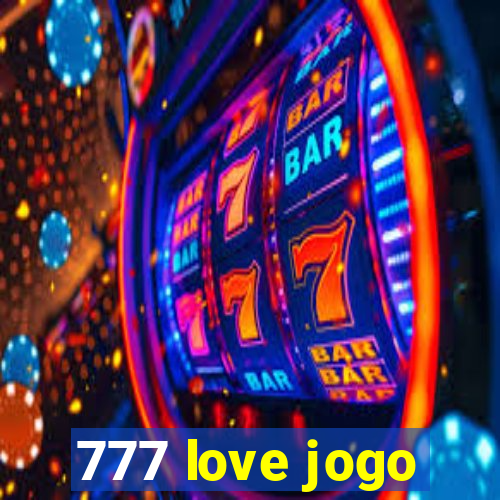 777 love jogo