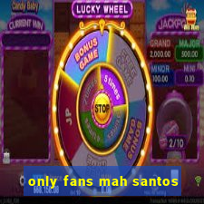 only fans mah santos