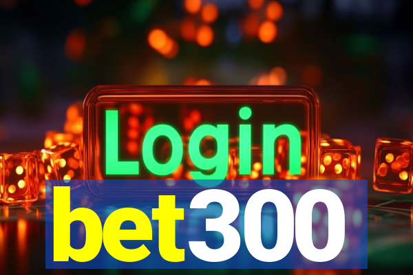 bet300