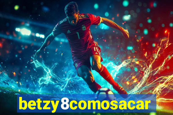 betzy8comosacar