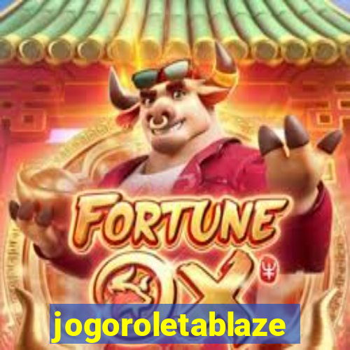 jogoroletablaze