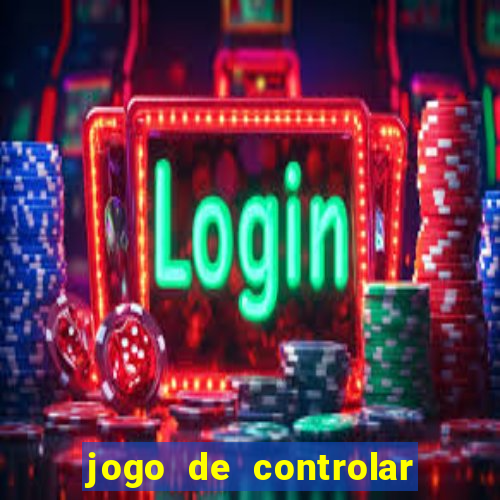 jogo de controlar as pessoas