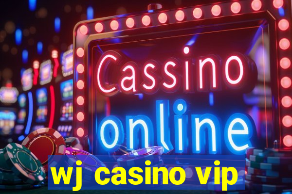 wj casino vip