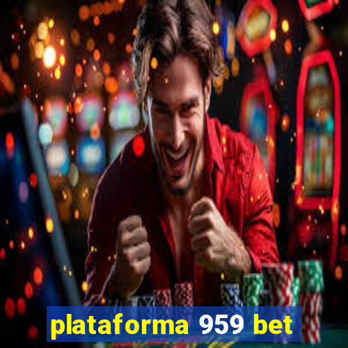 plataforma 959 bet