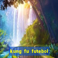 kung fu futebol clube download utorrent