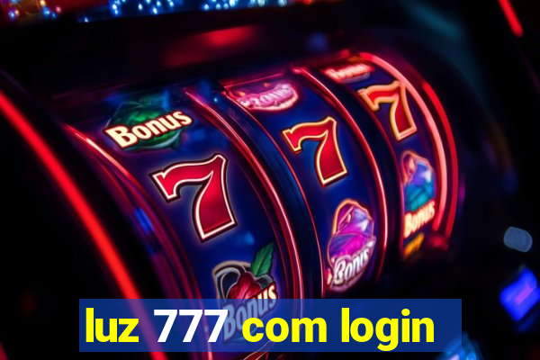 luz 777 com login