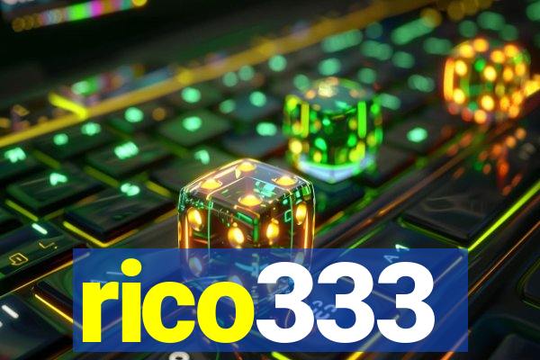 rico333