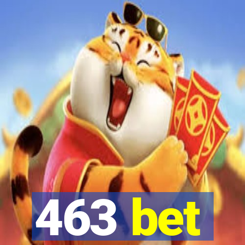 463 bet