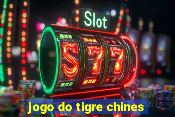 jogo do tigre chines