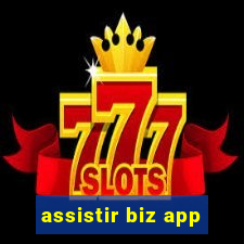 assistir biz app