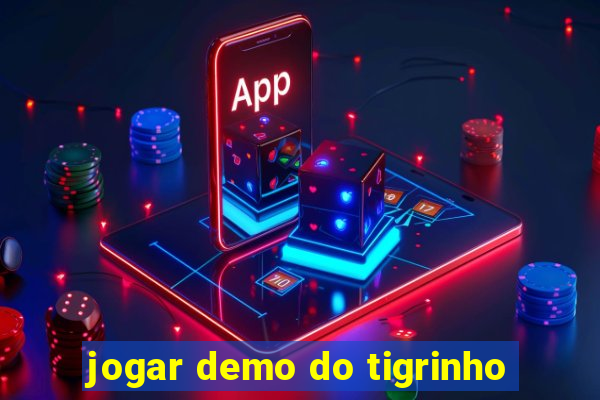 jogar demo do tigrinho