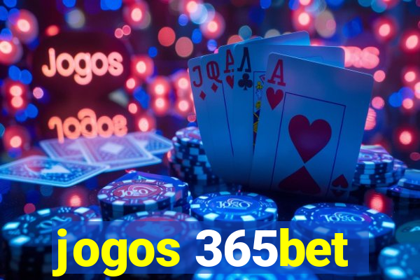 jogos 365bet