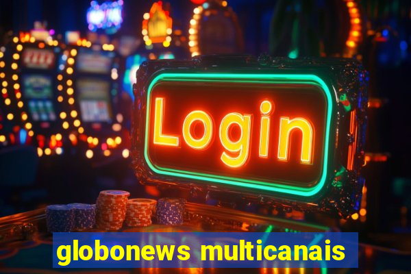 globonews multicanais