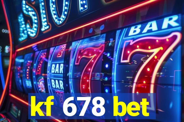 kf 678 bet