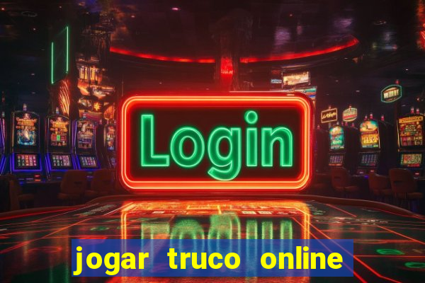 jogar truco online valendo dinheiro