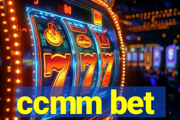 ccmm bet