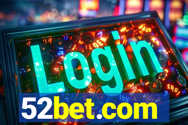 52bet.com