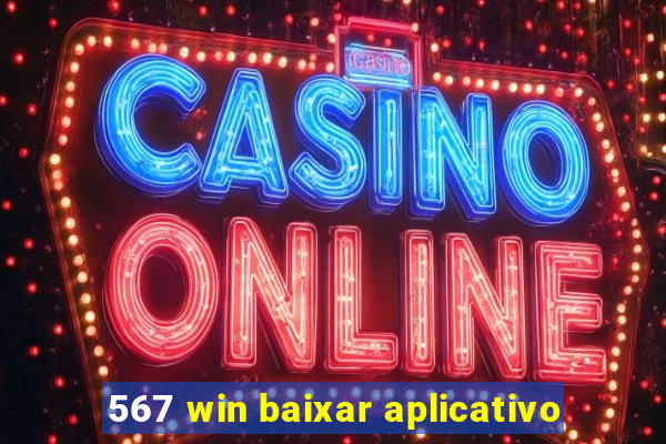 567 win baixar aplicativo