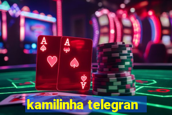 kamilinha telegran