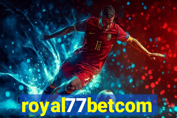 royal77betcom