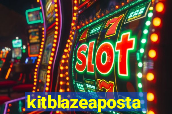 kitblazeaposta