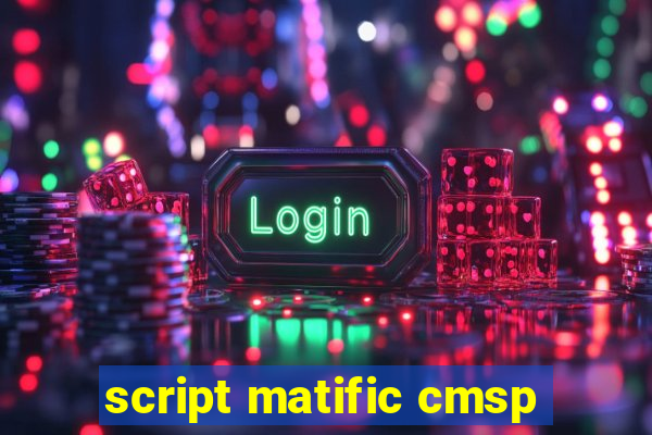 script matific cmsp