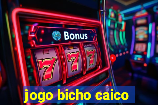 jogo bicho caico