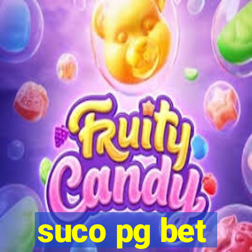 suco pg bet