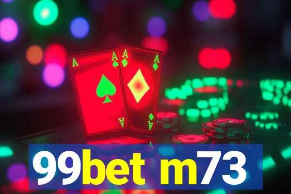 99bet m73