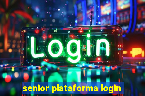 senior plataforma login