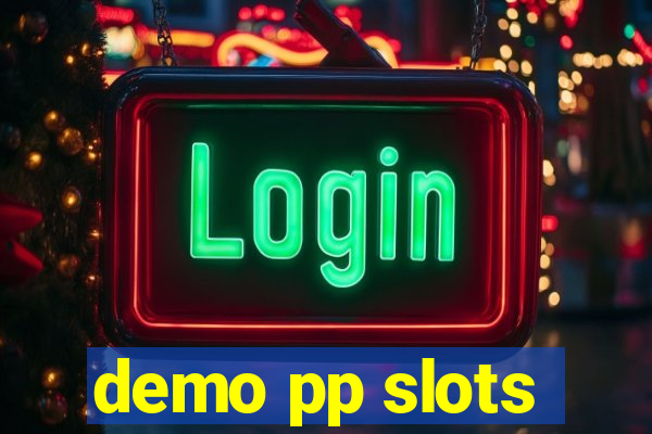 demo pp slots