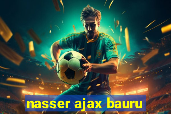 nasser ajax bauru