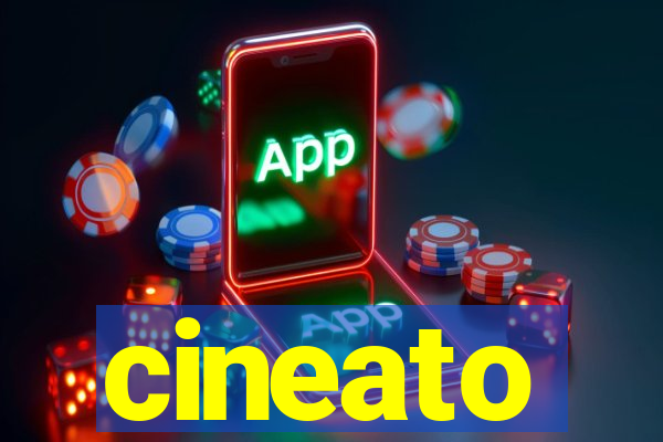 cineato