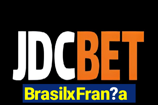 BrasilxFran?a