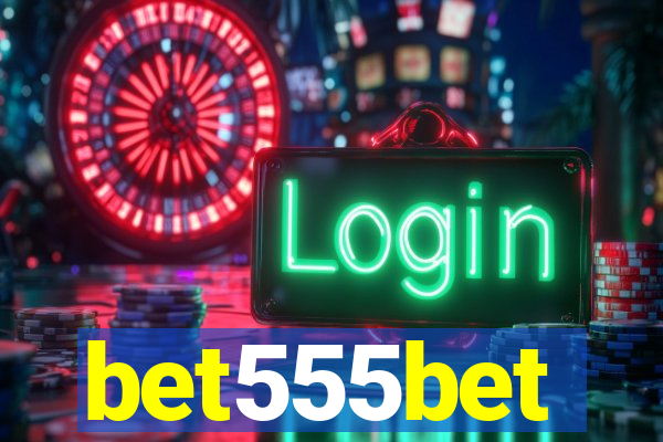 bet555bet