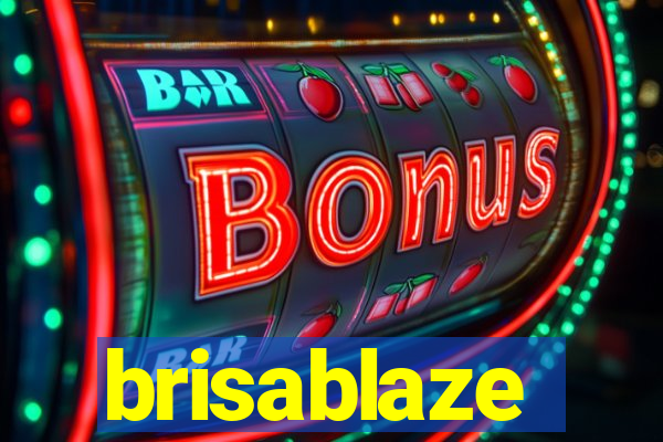 brisablaze