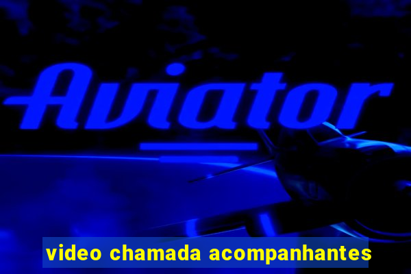 video chamada acompanhantes