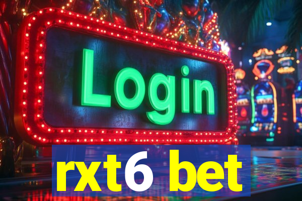 rxt6 bet