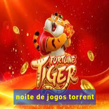 noite de jogos torrent